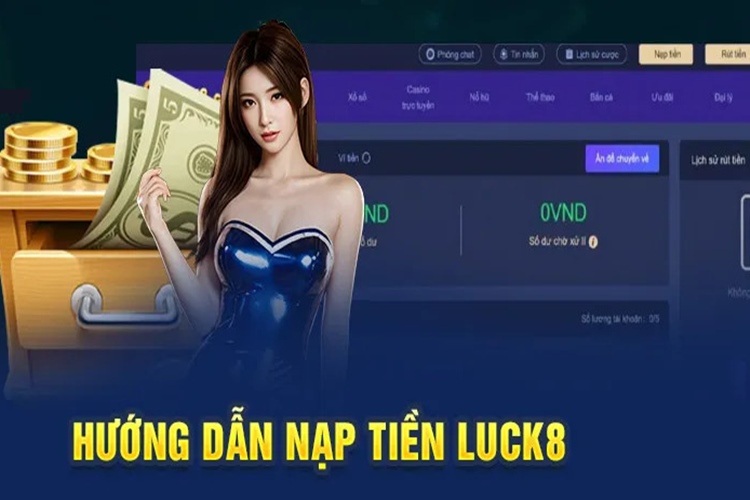 nạp tiền luck8